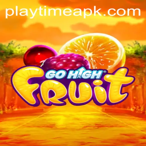 Exploring the World of GoHighFruit: The Ultimate Playtime Adventure